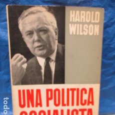 Libros de segunda mano: UNA POLÍTICA SOCIALISTA HAROLD WILSON. Lote 199837746