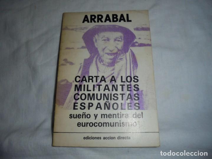 Livres d'occasion: CARTA A LOS MILITANTES COMUNISTAS ESPA&Ntilde;OLES.SUE&Ntilde;O Y MENTIRA DEL EUROCOMUNISMO.FERNANDO ARRABAL