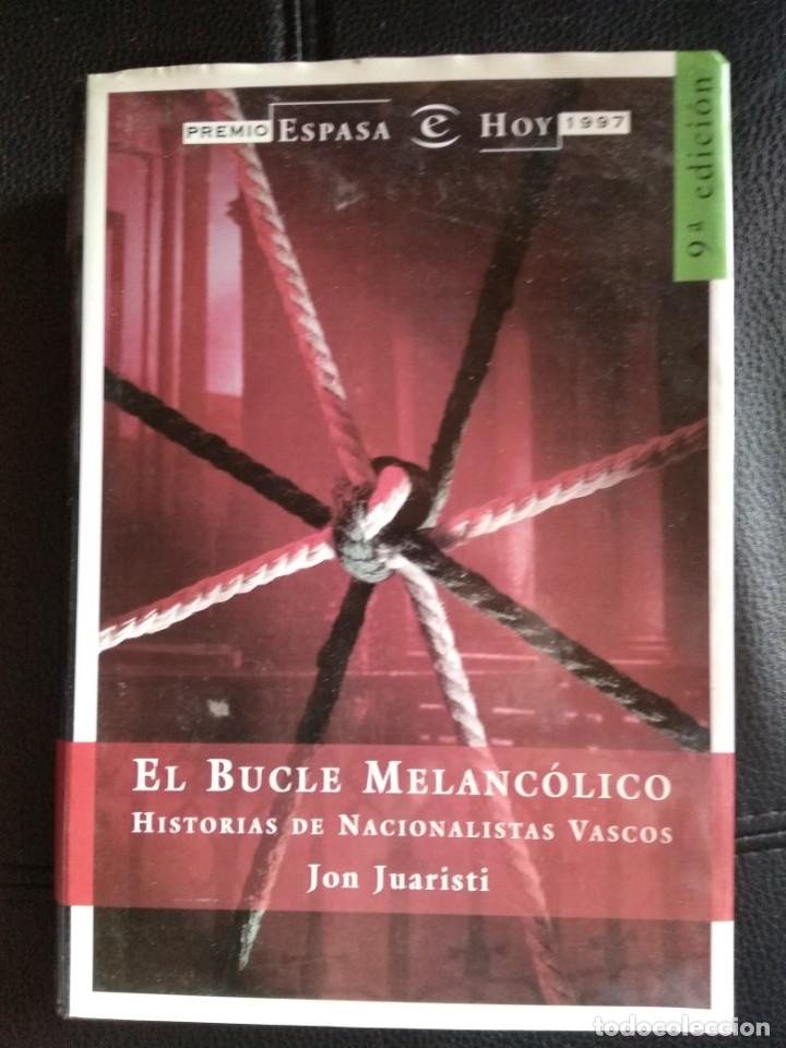 Libros de segunda mano: Jon Juaristi - El bucle melanc&oacute;lico - Foto 1