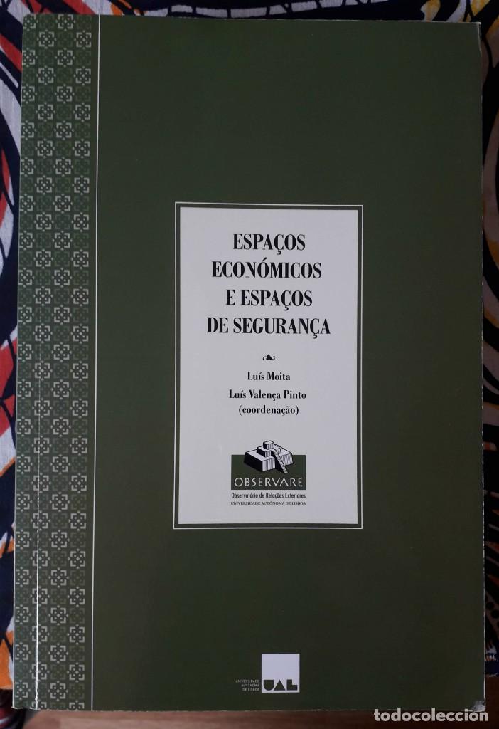 Gebrauchte B&uuml;cher: Lu&iacute;s Moita - Lu&iacute;s Valen&ccedil;a Pinto (coordena&ccedil;&atilde;o) . Espaços econ&oacute;micos e espa&ccedil;os de seguran&ccedil;a