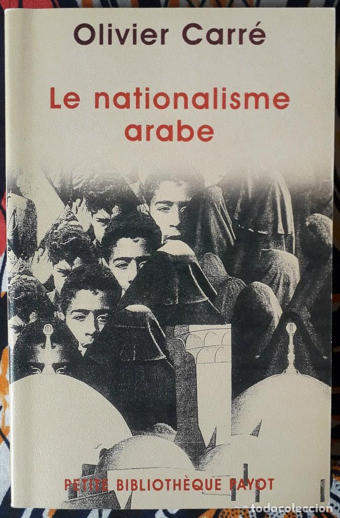 Gebrauchte B&uuml;cher: Olivier Carr&eacute; . Le nationalisme arabe