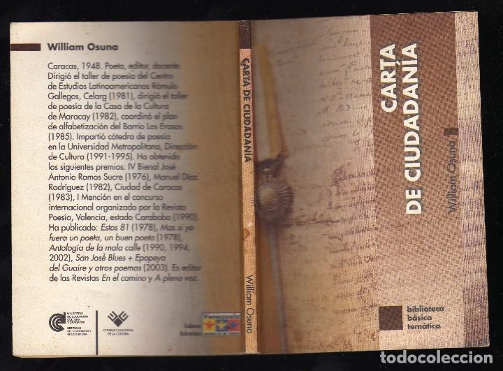 Libros de segunda mano: CARTA DE CIUDADAN&Iacute;A POR WILLIAM OSUNA - 1&ordf; edici&oacute;n: 2004, Venezuela - 94 p&aacute;ginas &middot; PESO: 38 GRAMOS -
