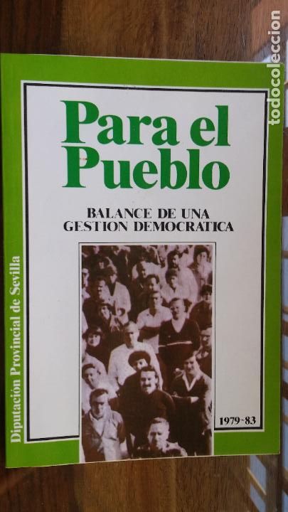 Libros de segunda mano: PARA EL PUEBLO : Balance de una gesti&oacute;n democr&aacute;tica : 1979-83 (2u)