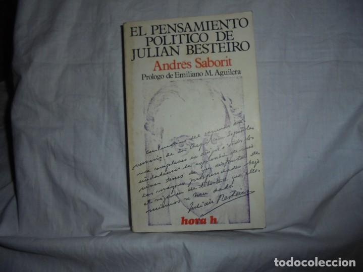 Livres d'occasion: EL PENSAMIENTO POLITICO DE JULIAN BESTEIRO.ANDRES SABORIT.PROLOGO DE EMILIANO M.AGUILERA.HORA H 1974