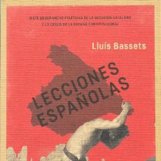 Libros de segunda mano: LECCIONES ESPAÑOLAS, LLUÍS BASSETS. Lote 206414606