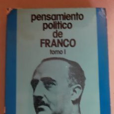 Libros de segunda mano: 2 LIBROS PENSAMIENTO POLÍTICO DE FRANCO TOMOS I Y II, EDICIONES DEL MOVIMIENTO, AÑO 1975. Lote 208308898
