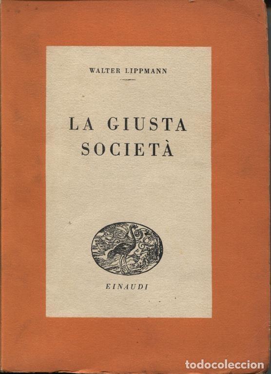 Libros de segunda mano: Walter Lippmann - La societ&agrave; giusta - Foto 1