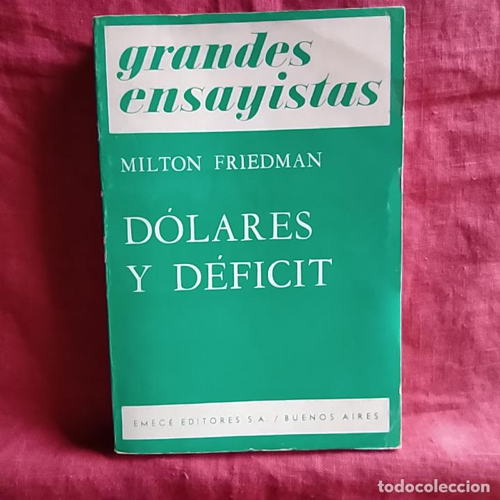 Libros de segunda mano: D&oacute;lares y d&eacute;ficit - Friedman, Milton - Foto 1