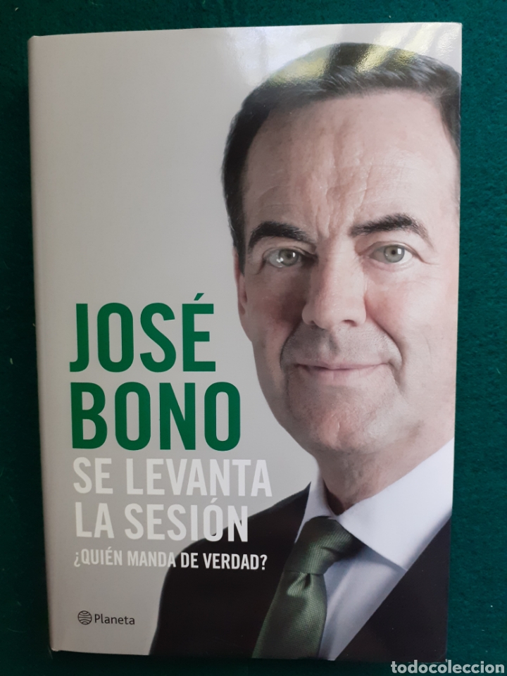 Libri di seconda mano: Jos&eacute; Bono: SE LEVANTA LA SESI&Oacute;N: &iquest;qui&eacute;n manda de verdad?