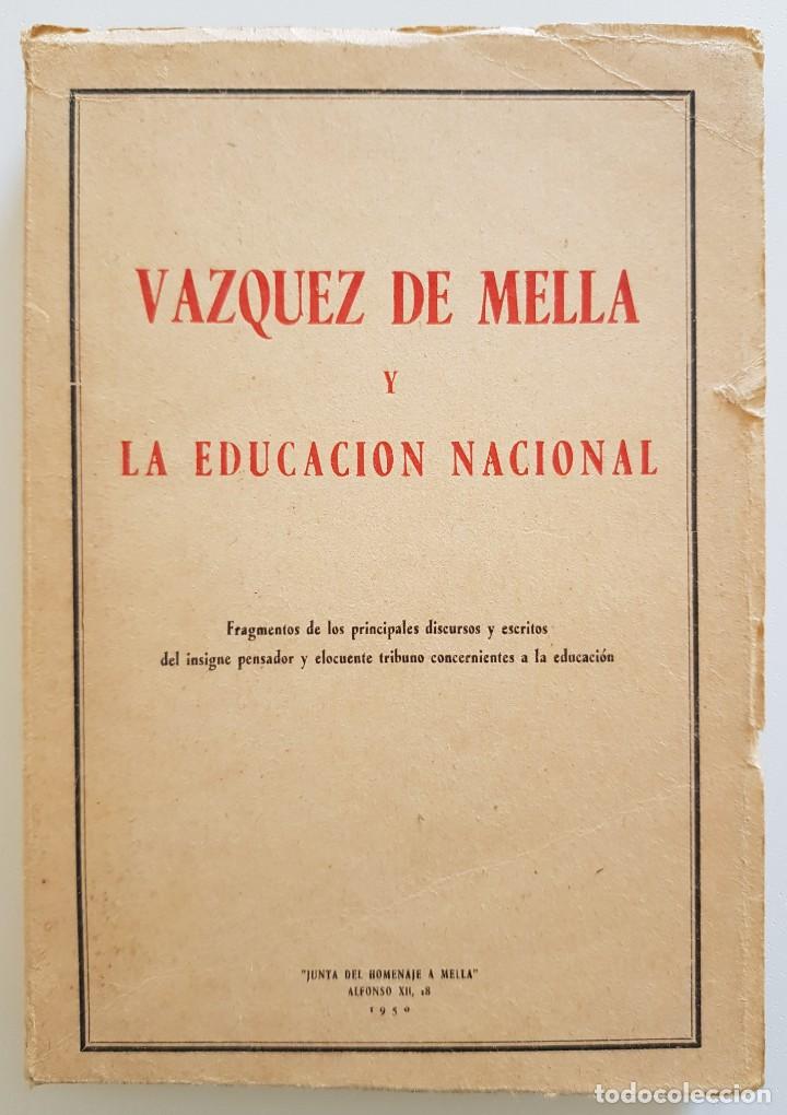 Libros de segunda mano: Vazquez de Mella y la educaci&oacute;n nacional. 1950.