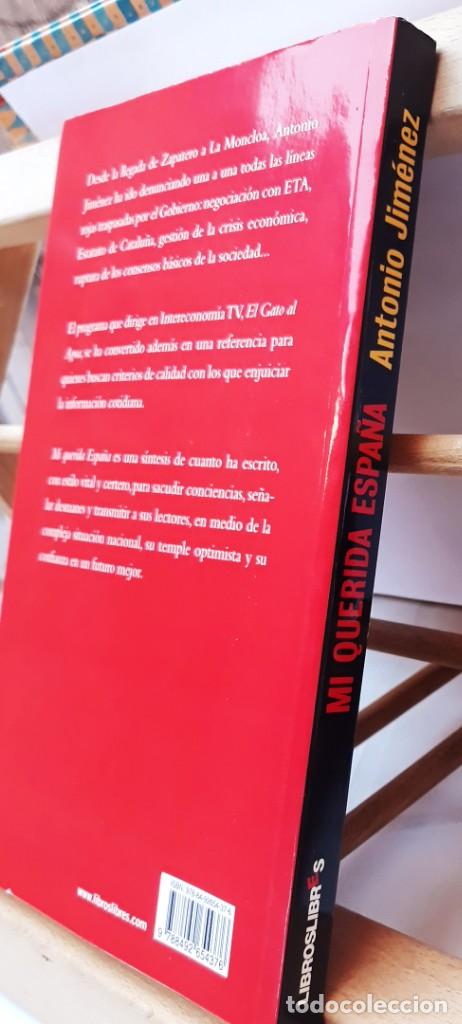 Libros de segunda mano: MI QUERIDA ESPA&Ntilde;A - ANTONIO JIM&Eacute;NEZ - LIBROSLIBRES - 2010 - Foto 3