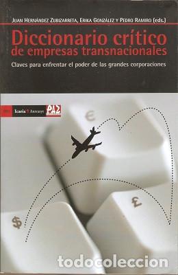 Libri di seconda mano: DICCIONARIO CR&Iacute;TICO DE EMPRESAS TRANSNACIONALES - Hern&aacute;ndez, J. & Gonz&aacute;lez, E. & Ramiro, P. (Eds.)