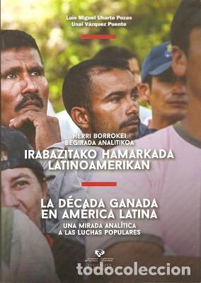 Libri di seconda mano: LA DECADA GANADA EN AM&Eacute;RICA LATINA - VVAA - Huarte Pozas, L.M. & V&aacute;zquez Puente, U. (Coord.) 2015