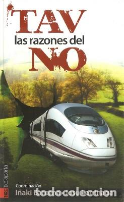 Libri di seconda mano: TAV LAS RAZONES DEL NO - Barcena, I&ntilde;aki & Larrinaga, Josu 2009