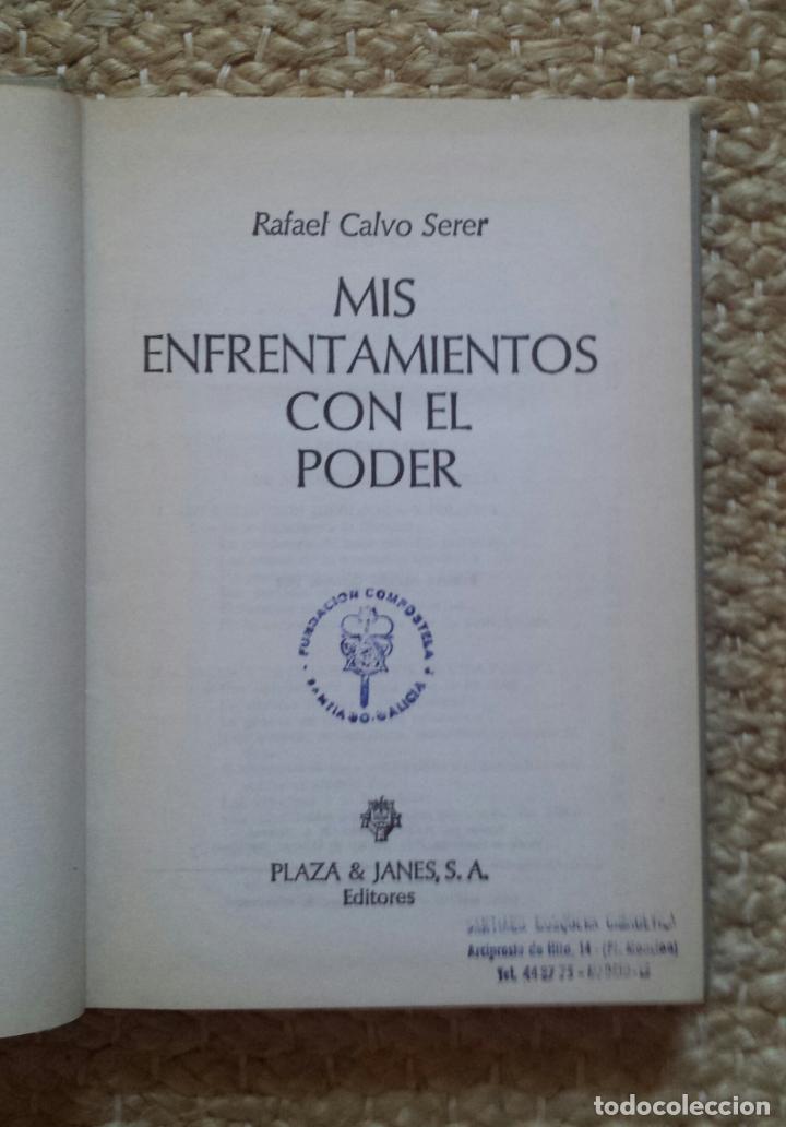 Libros de segunda mano: MIS ENFRENTAMIENTOS CON EL PODER. CALVO SERER, RAFAEL. - Foto 2