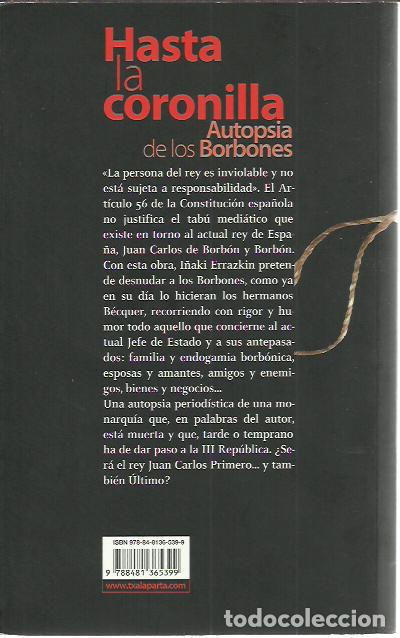 Libros de segunda mano: Iñaki Errazkin-Hasta la Coronilla:Autopsia de los Borbones.Txalaparta.2009. - Foto 2 - 220479883