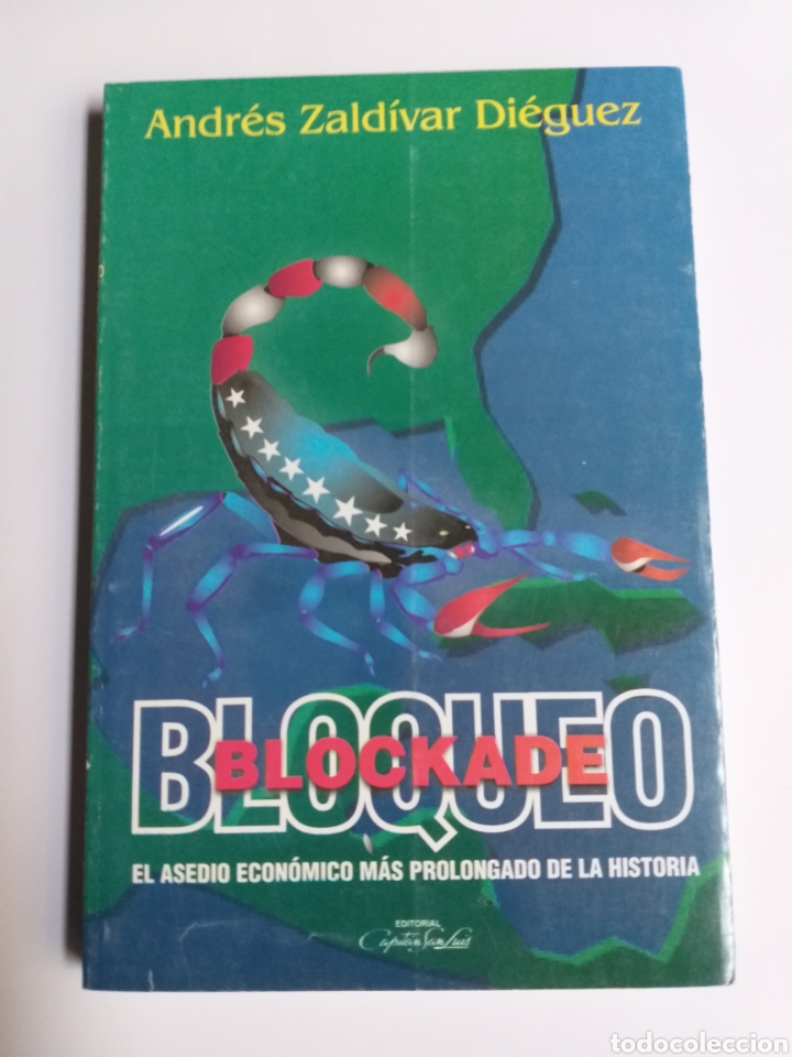 Libri di seconda mano: Bloqueo. El asedio econ&oacute;mico m&aacute;s prolongado de la historia Cuba Andr&eacute;s Zald&iacute;var