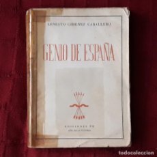 Libros de segunda mano: GENIO DE ESPAÑA - ERNESTO GIMÉNEZ CABALLERO. Lote 222275763