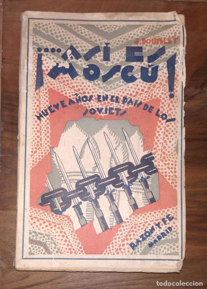 Gebrauchte B&uuml;cher: LIBRO AS&Iacute; ES MOSC&Uacute;. NUEVE A&Ntilde;OS EN EL PAIS DE LOS SOVIETS. RAZON Y FE MADRID.