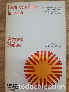 Libros de segunda mano: Agnes Heller: Para cambiar la vida - Foto 1