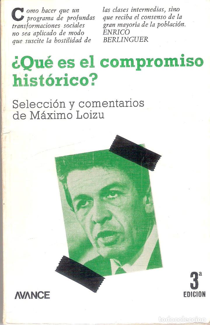 Libros de segunda mano: &iquest; QU&Eacute; ES EL COMPROMISO HIST&Oacute;RICO ? - MAXIMO LOIZU - Foto 1
