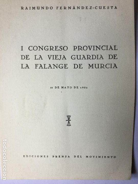 Libros de segunda mano: I CONGRESO PROVINCIAL DE LA VIEJA GUARDIA DE LA FALANGE DE MURCIA - 1952 -9p 23x16