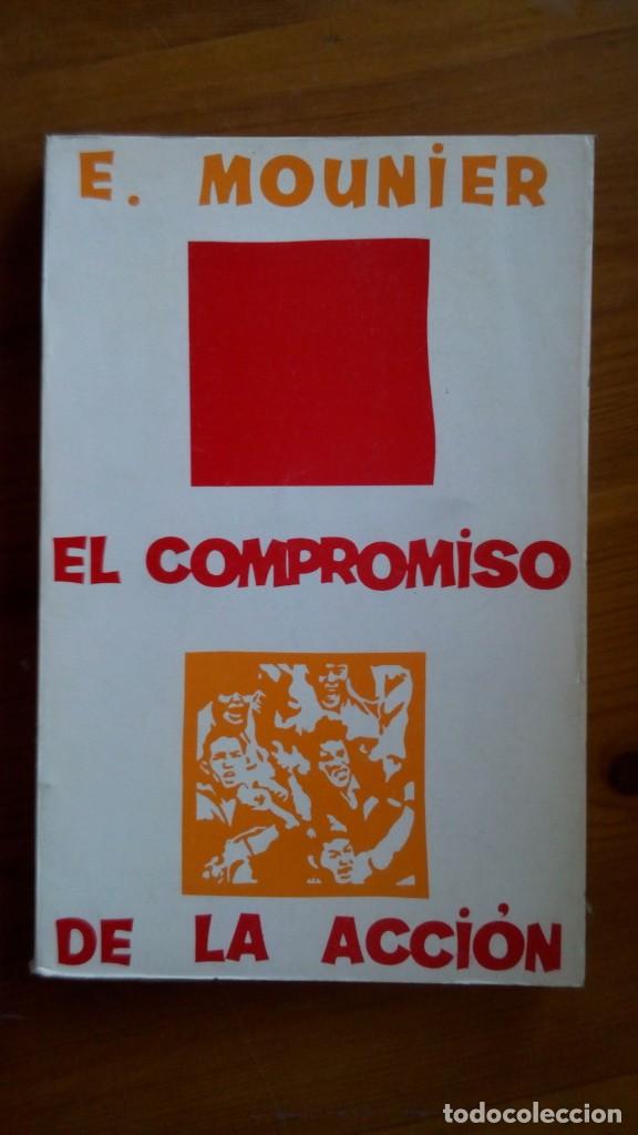 Libros de segunda mano: El compromiso de la acci&oacute;n. E. Mounier. Edit.: ZYX. - Foto 1