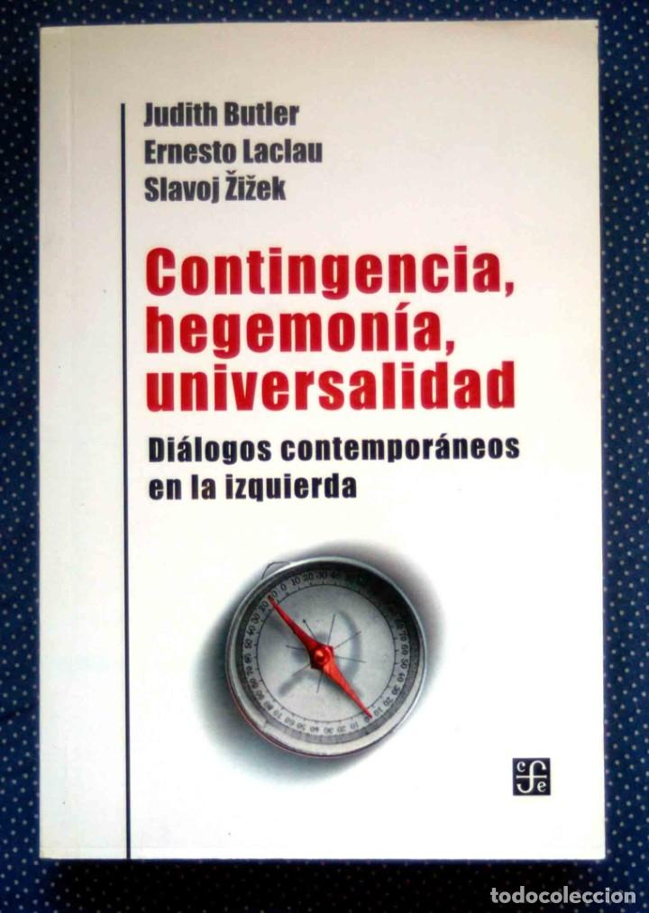 Libros de segunda mano: CONTINGENCIA, HEGEMON&Iacute;A, UNIVERSALIDAD: DI&Aacute;LOGOS CONTEMPOR&Aacute;NEOS EN LA IZQUIERDA. SLAVOJ ZIZEK ET ALI