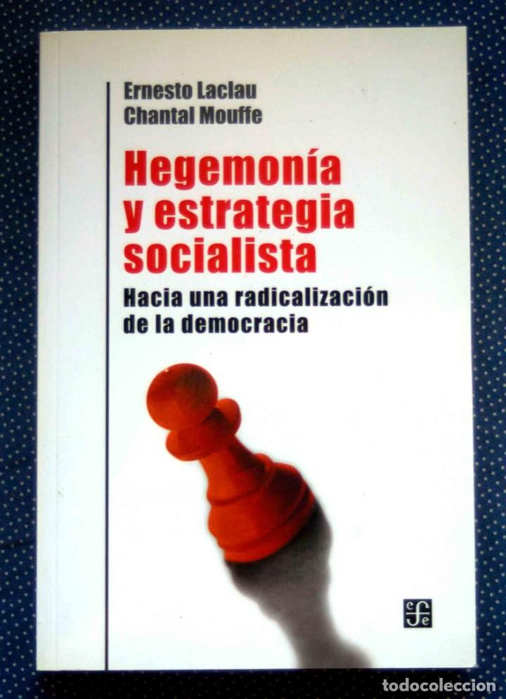 Libros de segunda mano: HACIA UNA RADICALIZACI&Oacute;N DE LA DEMOCRACIA -ERNESTO LACLAU y CHANTAL MOUFE-FONDO DE CULTURA ECON&Oacute;MICA