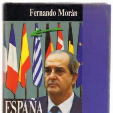 Libros de segunda mano: ESPAÑA EN SU SITIO FERNANDO MORÁN PRIMERA EDICIÓN 1980
