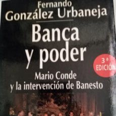 Libros de segunda mano: BANCA Y PODER FERNANDO GONZALEZ URBANEJA. Lote 227667780