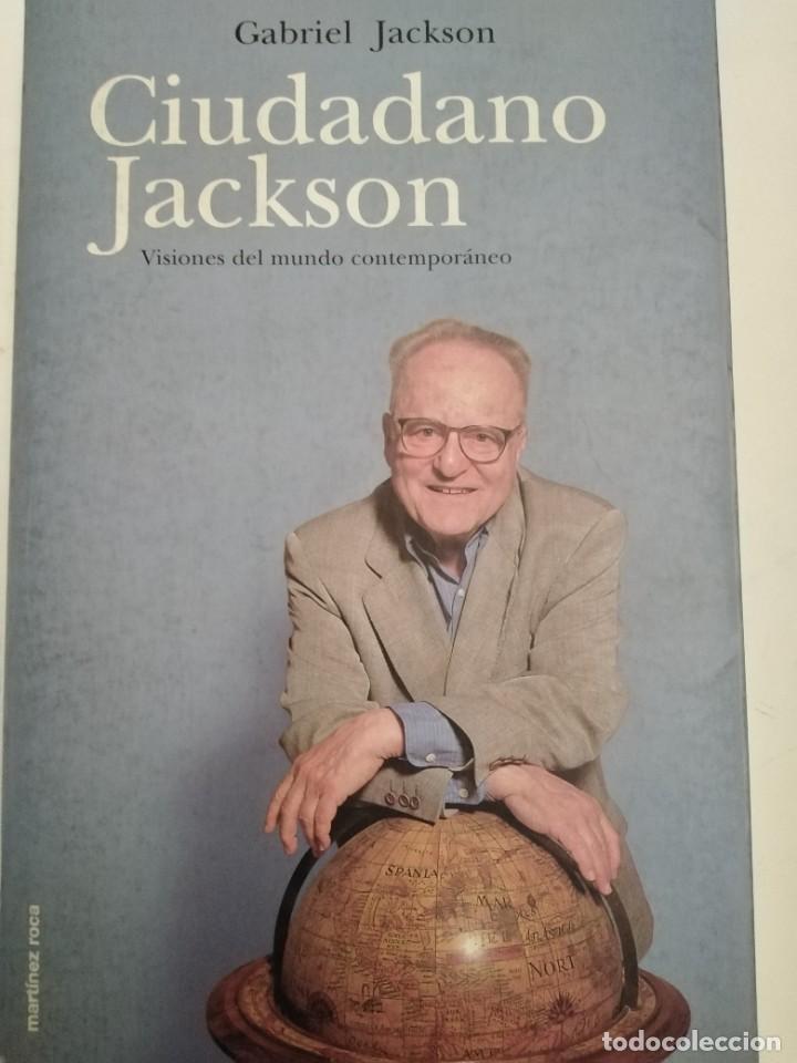 Libros de segunda mano: CIUDADANO JACKSON. GABRIEL JACKSON - Foto 1