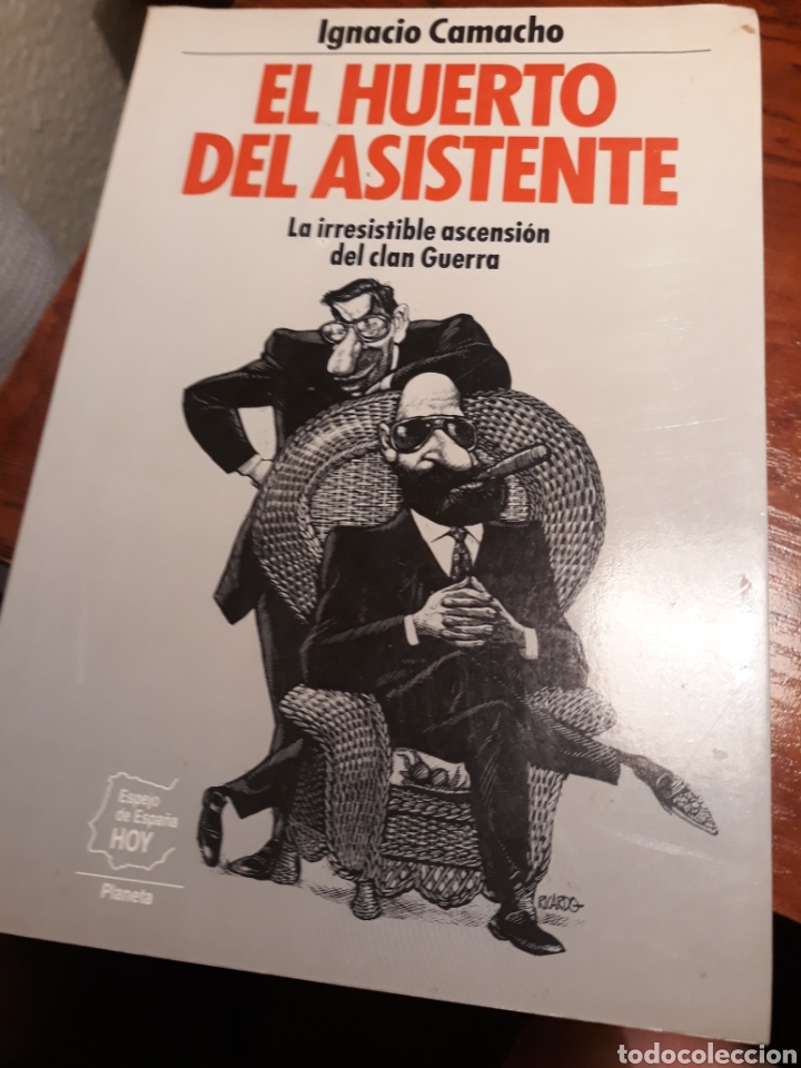 Libros de segunda mano: EL HUERTO DEL ASISTENTE. IGNACIO CAMACHO. - Foto 1