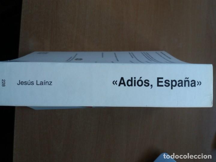 Libros de segunda mano: ADIOS, ESPA&Ntilde;A. JES&Uacute;S LAINZ - Foto 2