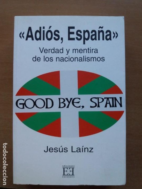 Libros de segunda mano: ADIOS, ESPA&Ntilde;A. JES&Uacute;S LAINZ - Foto 1