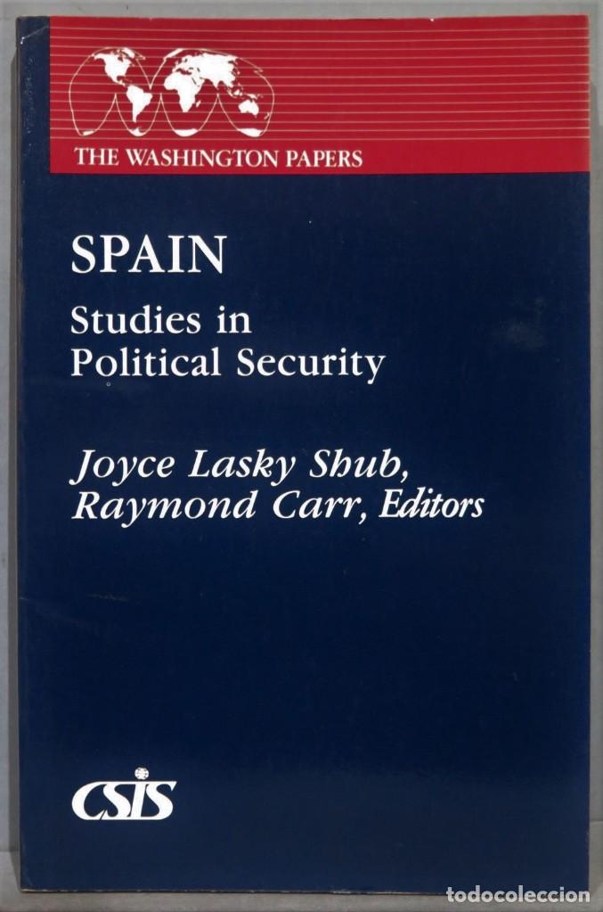 Libri di seconda mano: SPAIN. STUDIES IN POLITICAL SECURITY. JOYCE LASKY SHUB. RAYMOND CARR