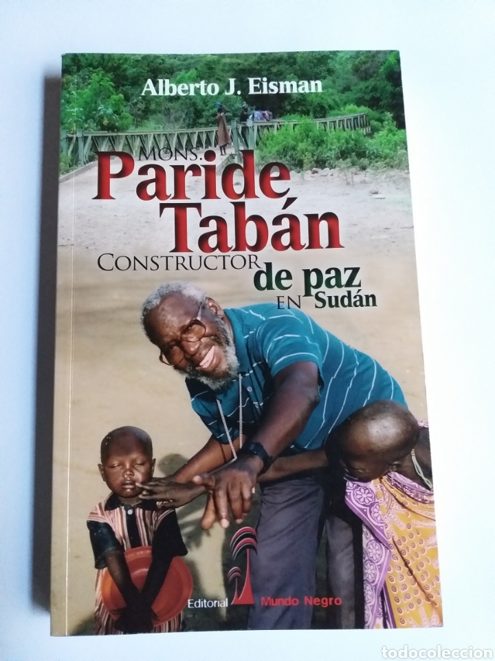 Libros de segunda mano: Paride taban. Constructor de paz en Sudan Alberto J eisman - Foto 1