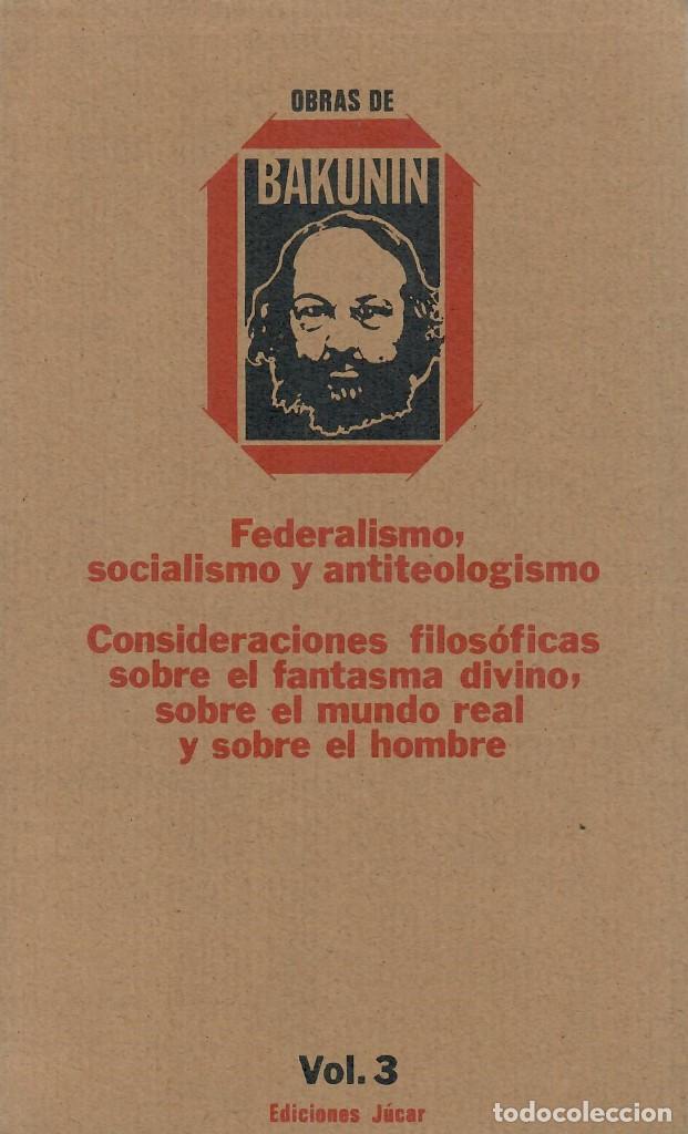 Libros de segunda mano: FEDERALISMO, SOCIALISMO Y ANTITEOLOGISMO / BAKUNIN