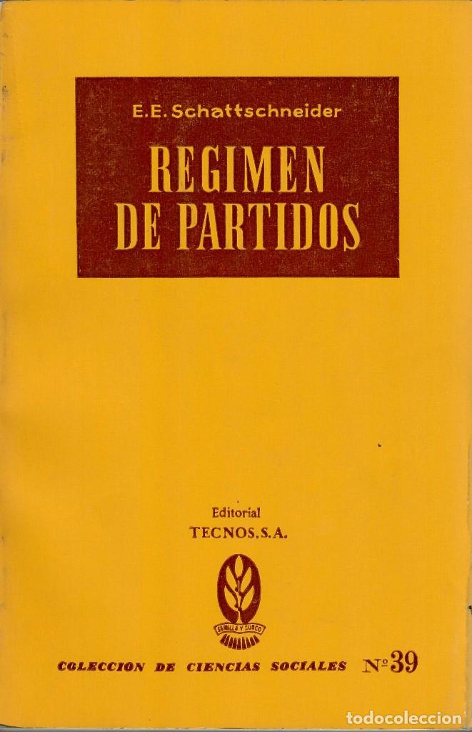 Libros de segunda mano: R&Eacute;GIMEN DE PARTIDOS / E.E. SCHATTSCHNEIDER - Foto 1
