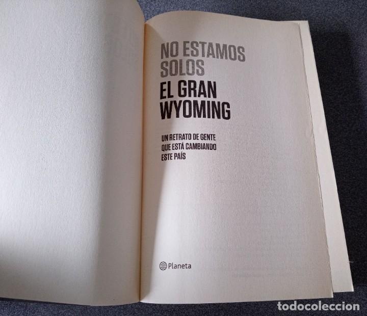 Libros de segunda mano: Lote libros El Gran Wyoming No Estamos Solos No Estamos Locos - Foto 6 - 240933740