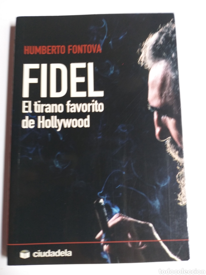 Libros de segunda mano: Fidel.El tirano favorito de Hollywood.Humberto Fontana
