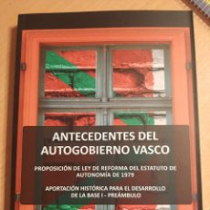 Libros de segunda mano: JAIME IGNACIO DEL BURGO - ANTECEDENTES DEL AUTOGOBIERNO VASCO