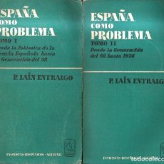 Libros de segunda mano: ESPAÑA COMO PROBLEMA. I Y II.PUBLICADO EN 1956 - P. LAÍN ENTRALGO. Lote 242811975