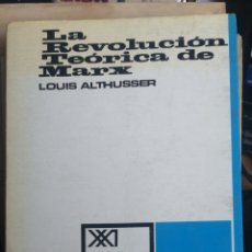 Libros de segunda mano: LA REVOLUCIÓN TEÓRICA DE MARX. LOUIS ALTHUSSER. TRADUCCIÓN E INTRODUCCIÓN DE MARTA HARNECKER. MÉXICO