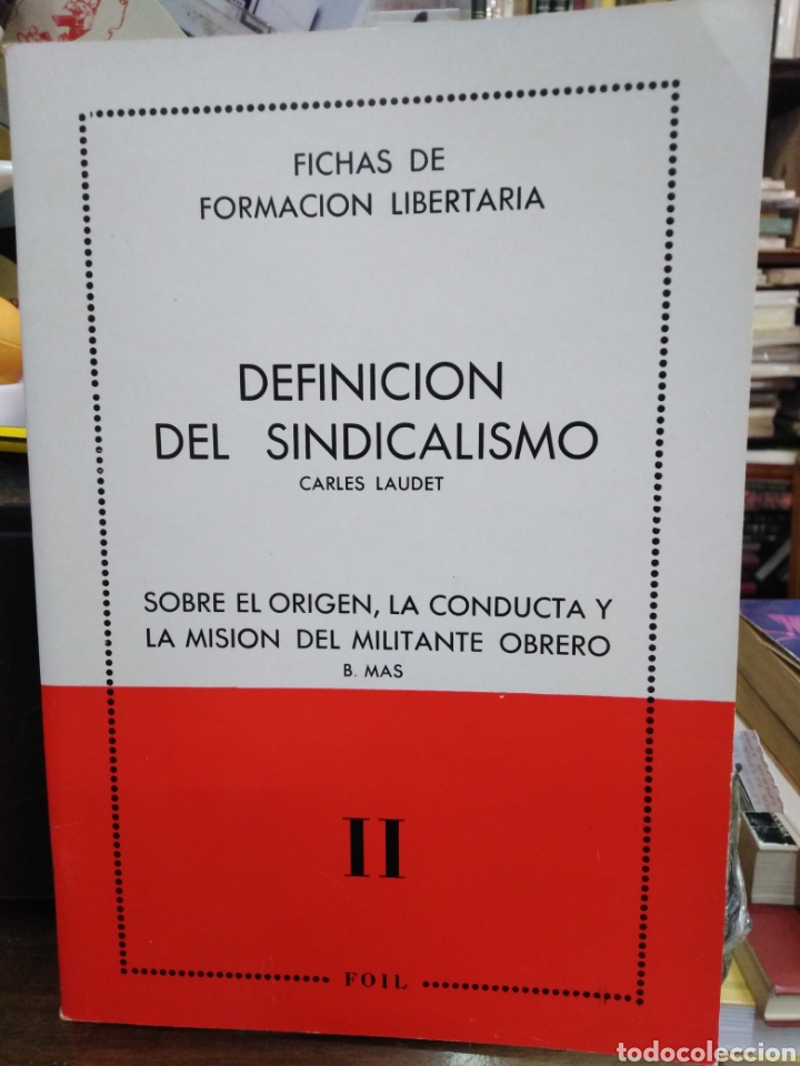 Libros de segunda mano: FICHAS DE FORMACI&Oacute;N LIBERTARIA-DEFINICI&Oacute;N DEL SINDICALISMO-CARLES LAUDETSOBRE EL ORIGEN LA CONDUCTA