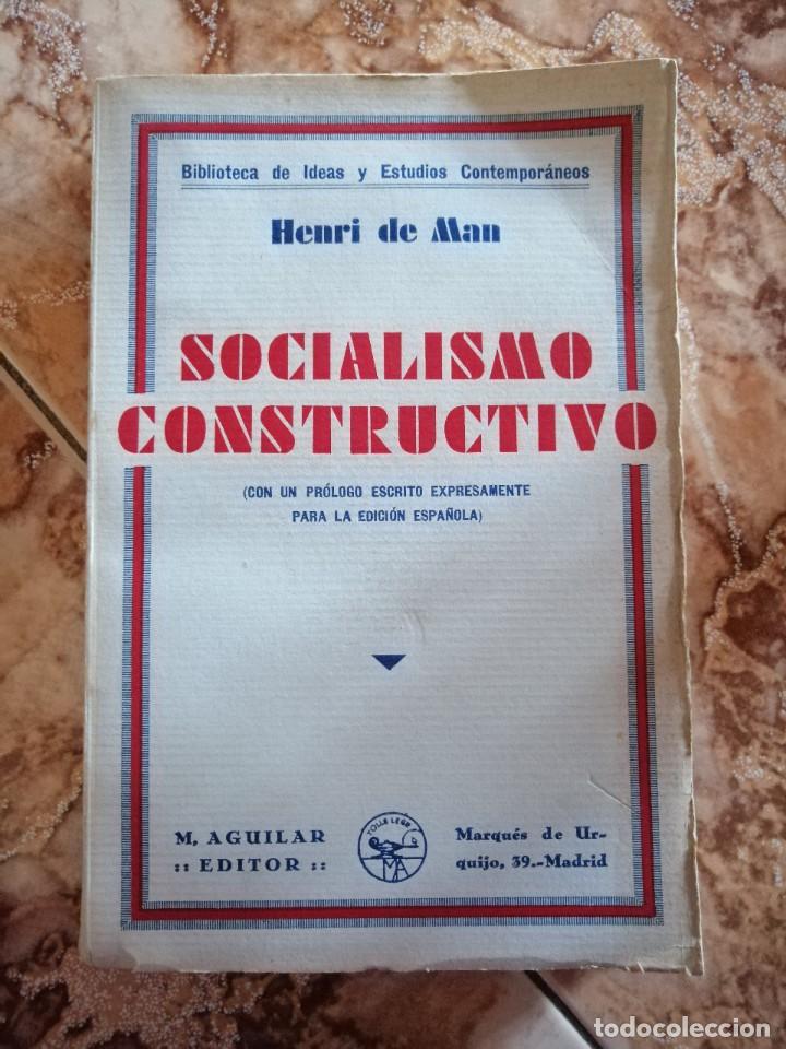 Libri di seconda mano: Socialismo constructivo, de Hhenri de Man.