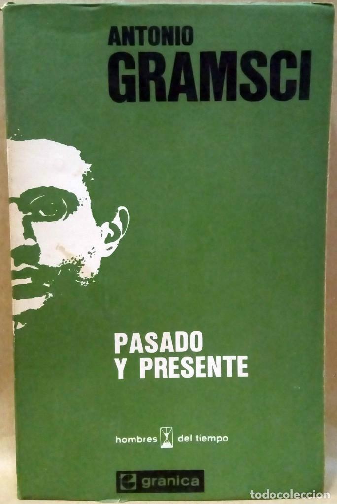 Libros de segunda mano: ANTONIO GRAMSCI - PASADO Y PRESENTE. GRANICA, 1974. - Foto 1