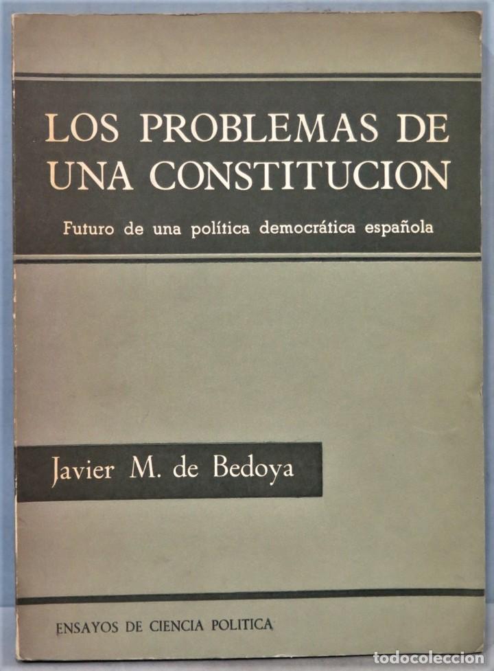 Gebrauchte B&uuml;cher: LOS PROBLEMAS DE UNA CONSTITUCI&Oacute;N. FUTURO DE UNA POL&Iacute;TICA DEMOCR&Aacute;TICA ESPA&Ntilde;OLA. DE BEDOYA