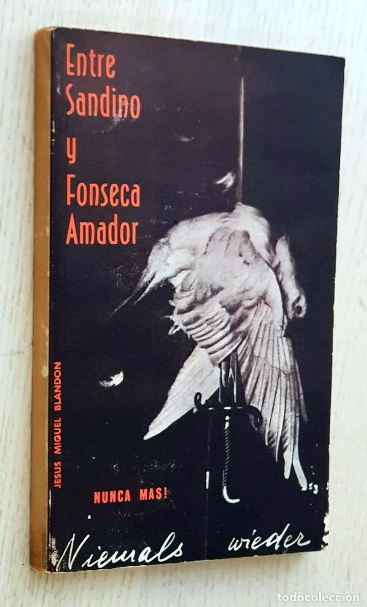 Libros de segunda mano: ENTRE SANDINO Y FONSECA AMADOR - BLANDON, Jes&uacute;s Miguel