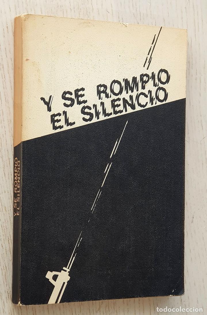 Libros de segunda mano: Y SE ROMPI&Oacute; EL SILENCIO - V.V.A.A.